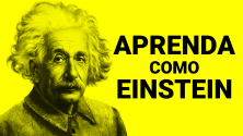 Aprenda como Einstein